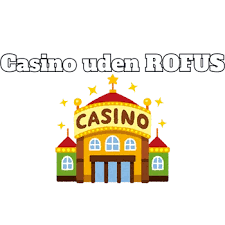 Free Spins Casino Uden ROFUS Din Guide til Bedste Bonusser Free Spins Casino Uden ROFUS Din Guide til Bedste Bonusser